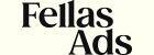 The Fellas Ads